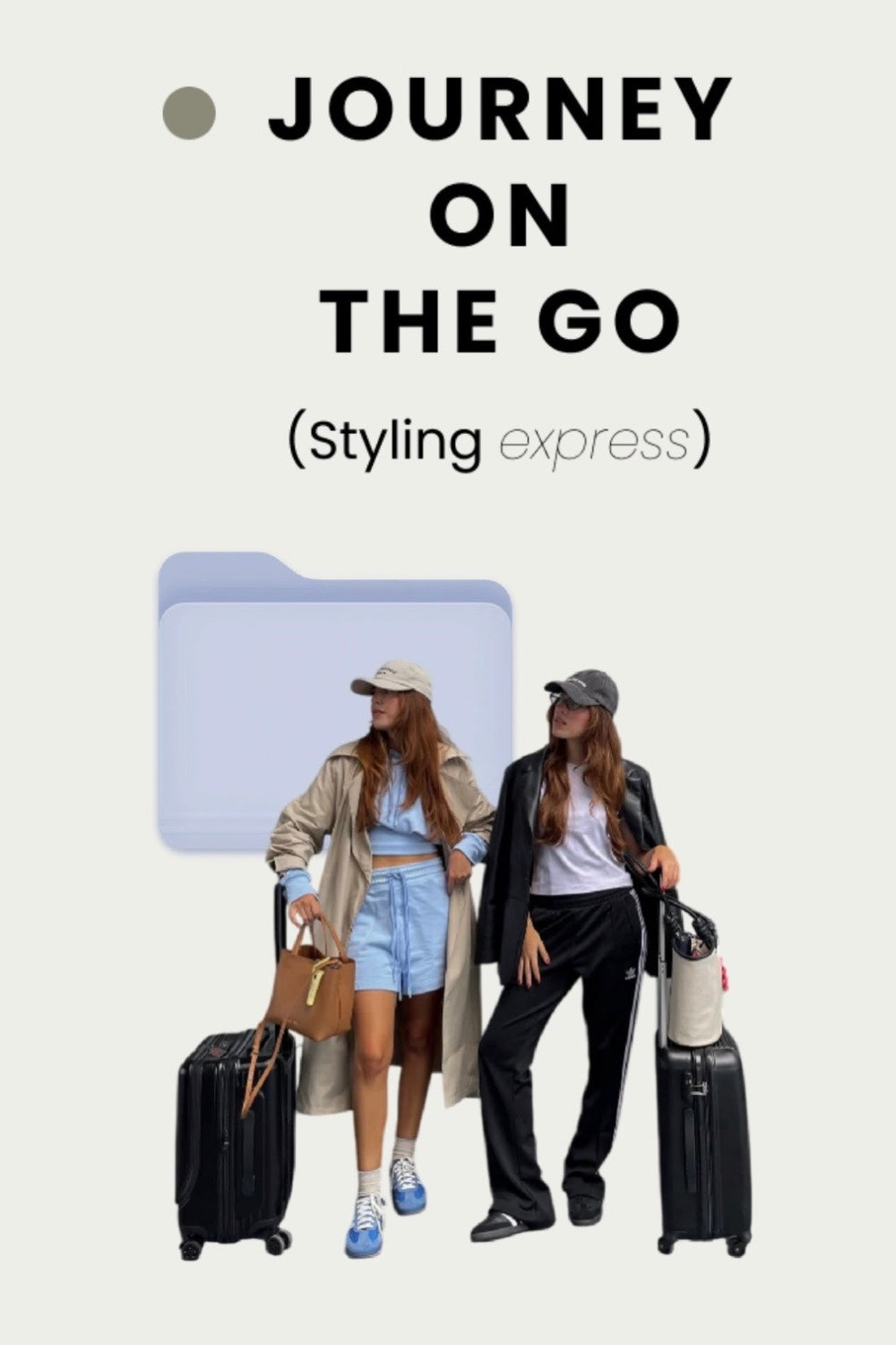 STYLING JOURNEY ON THE GO